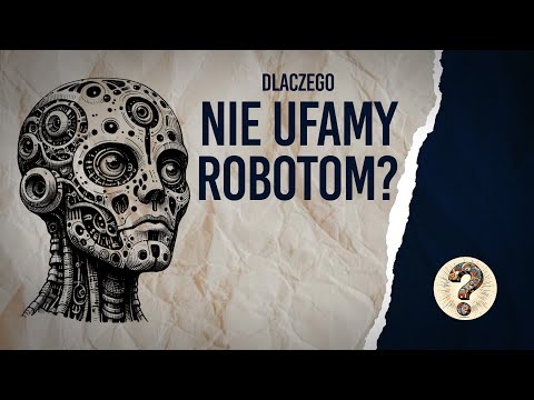 Dlaczego boimy się robotów?