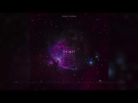 Otah X Kodaman - Galaxy