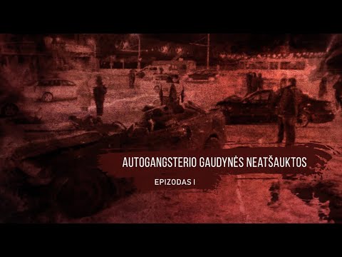 AUTOGANGSTERIO GAUDYNĖS NEATŠAUKTOS - I -KRIMINALINĖ LIETUVOS ZONA su Dailiumi Dargiu - 10