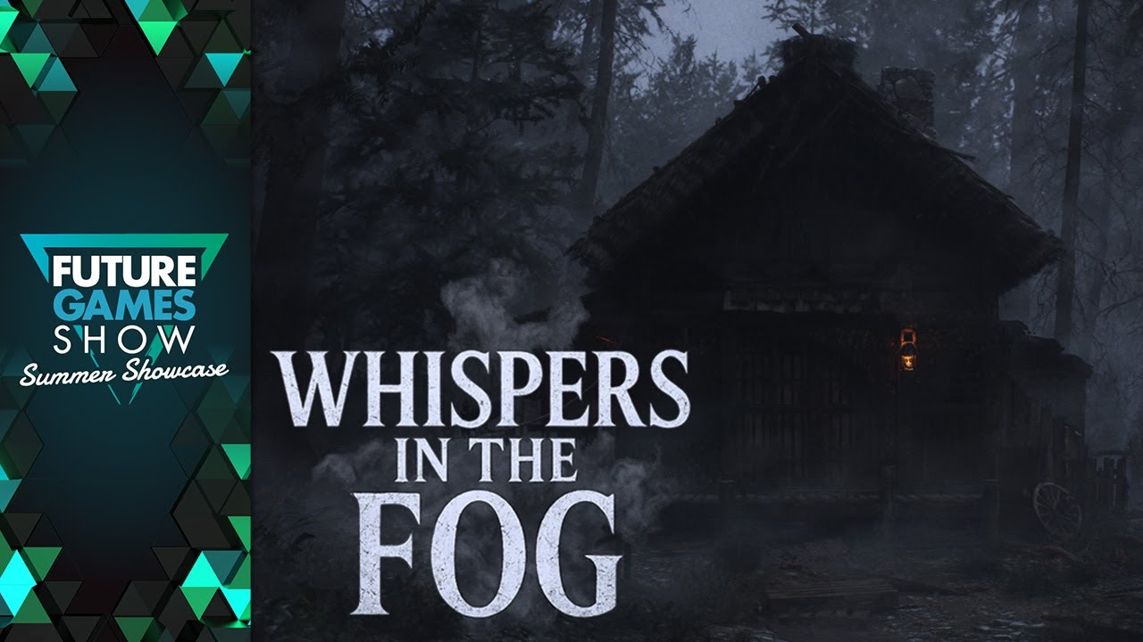 Whispers in the Fog Reveal Trailer - Future Games Show Summer Showcase 2025 - YouTube