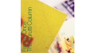 The Durutti Column - The First Aspect Of The Same Thing