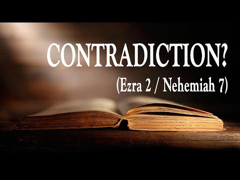 Which Account is Correct: Ezra2 or Nehemiah7? | KJV Bible Contradictions Answered