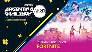 #AGS2020 | Yupanky Music -  Cover: Fortnite