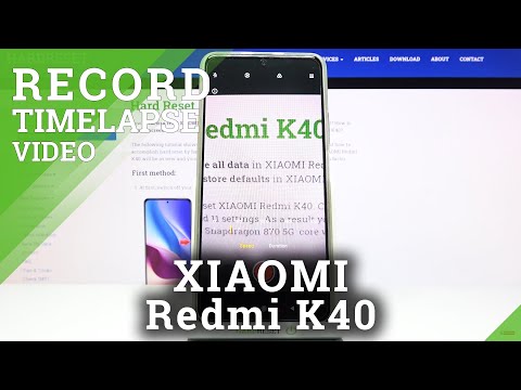 How to Create Timelapse Video in XIAOMI Redmi K40 – Record Timelapse Video