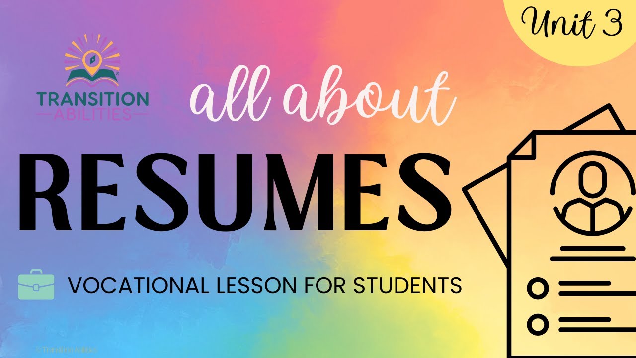 Parts of a Resume and How to Write One - Vocational Lesson 5 - Job Skills for Students