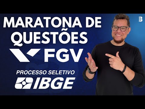 MARATONA FGV: QUESTÕES DE INFORMÁTICA PARA O CONCURSO IBGE