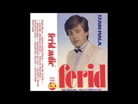 Ferid Avdic - Hocesli mi na zakletvu doci - (Audio 1985)