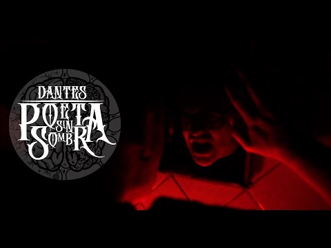 Dantes - 02. Poeta Sin Sombra - (Poeta Sin Sombra) (Vídeo Oficial)
