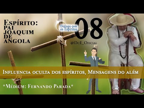 DcE 008  Influencia oculta dos espíritos, Evolução espiritual, Mensagens do além, Animais no Umbral!