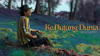 Download lagu Hariz Fayahet - Ke Hujung Dunia cover (Al-Fatihah to Almarhumah Siti Sarah) mp3 Download lagu Hariz Fayahet - Ke Hujung Dunia cover (Al-Fatihah to Almarhumah Siti Sarah) mp3