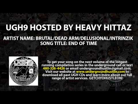 UGH9 Hosted by Heavy Hittaz - 15. Brutal and Dead Arm, Delusional, Intrinzik - End Of Time