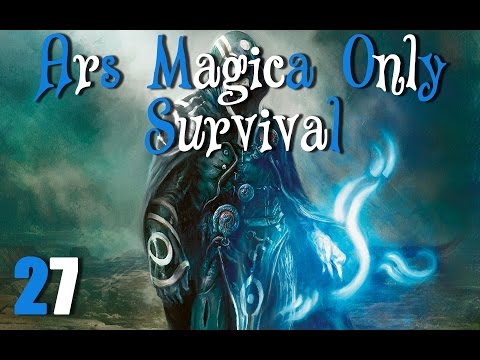 ARS MAGICA ONLY SURVIVAL - Ep.27 - THE WITHER!