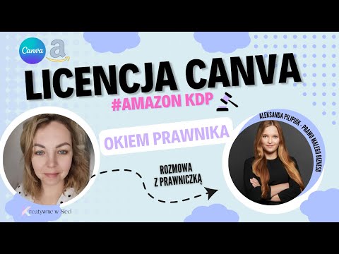 ✨ Licencja Canva okiem prawnika!💡 Jak korzystać z niej legalnie?  📚