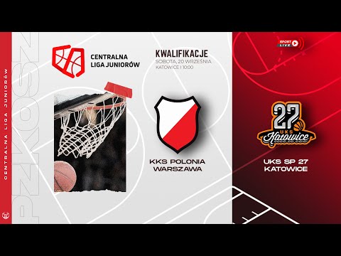 KKS Polonia Warszawa - UKS SP 27 Katowice (CLJ)