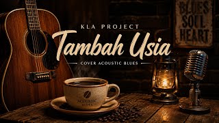 Download lagu KLA Project - Tambah Usia | Cover Acoustic Blues mp3