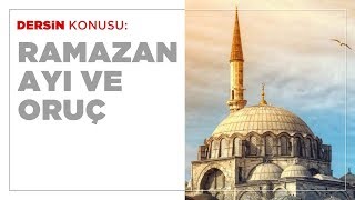 Ramazan Ayı ve Oruç