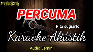 Download lagu PERCUMA | Rita Sugiarto | karaoke akustik mp3 Download lagu PERCUMA | Rita Sugiarto | karaoke akustik mp3