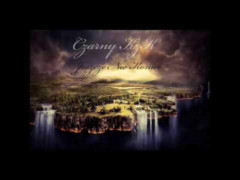 Czarny KzK - To Jeszcze Nie Koniec