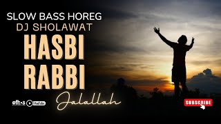 Download lagu SLOW BASS HOREG | DJ SHOLAWAT HASBI RABBI JALALLAH mp3