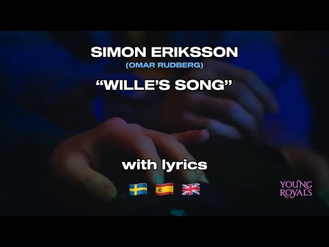 Simon Eriksson (Omar Rudberg) - WILLE’S SONG [with lyrics in Spanish, English and Swedish]