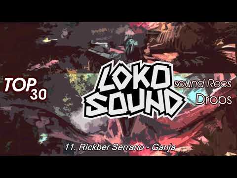 TOP 30 DROPS: LOKOSOUND