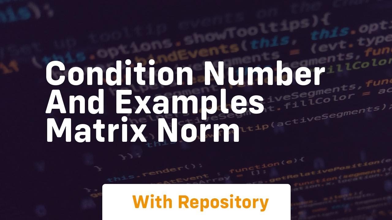 condition number and examples matrix norm