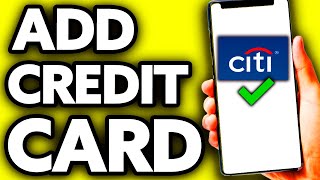 How To Add Credit Card in Citibank App (Very Easy!)