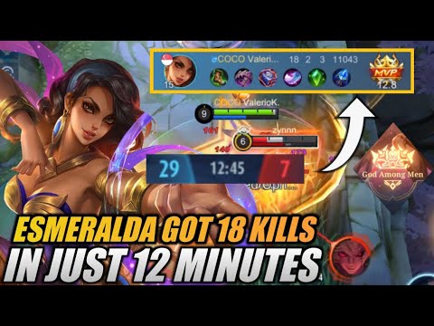 INSANE & GODLY DAMAGE!!Esmeralda GOT 18 Kills In JUST 12 MINUTES!! - Mobile Legends