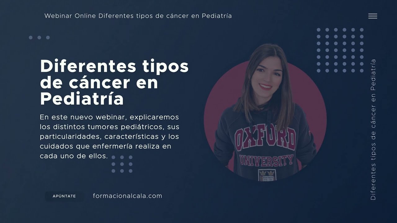 Video de presentación Webinar Diferentes tipos de cáncer en pediatría