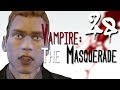 Let's Play Vampire: The Masquerade - Bloodlines ...
