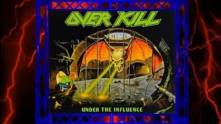 Overkill - Overkill III (Under The Influence)