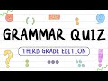 Grammar Quiz For Kids Third Grade Edition Twinkl USA