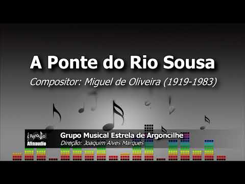 A Ponte do Rio Sousa - Miguel de Oliveira (1919-1983) ♫ Marcha de rua (desfile)