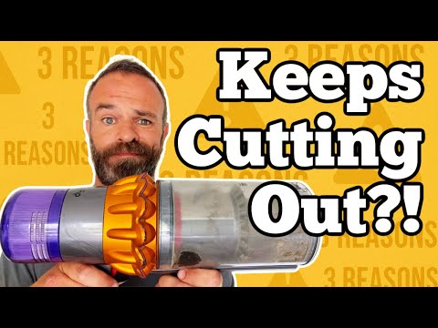 Dyson Cuts Out / Shuts Off? 3 CAUSES & FIXES for V11 V12 V15