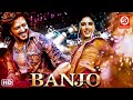 Banjo HD Superhit Hindi Full Comedy Movie Riteish Deshmukh Nargis Fakhri Dharmesh Yelande