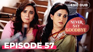 Download lagu NEVER SAY GOODBYE — Full Episode 57 | Indian Series in English Dubbed | Indian Drama mp3