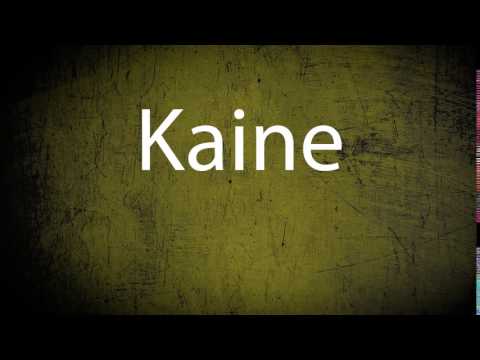 How to pronounce KAINE [ top 200 assassin and hitman in fiction]