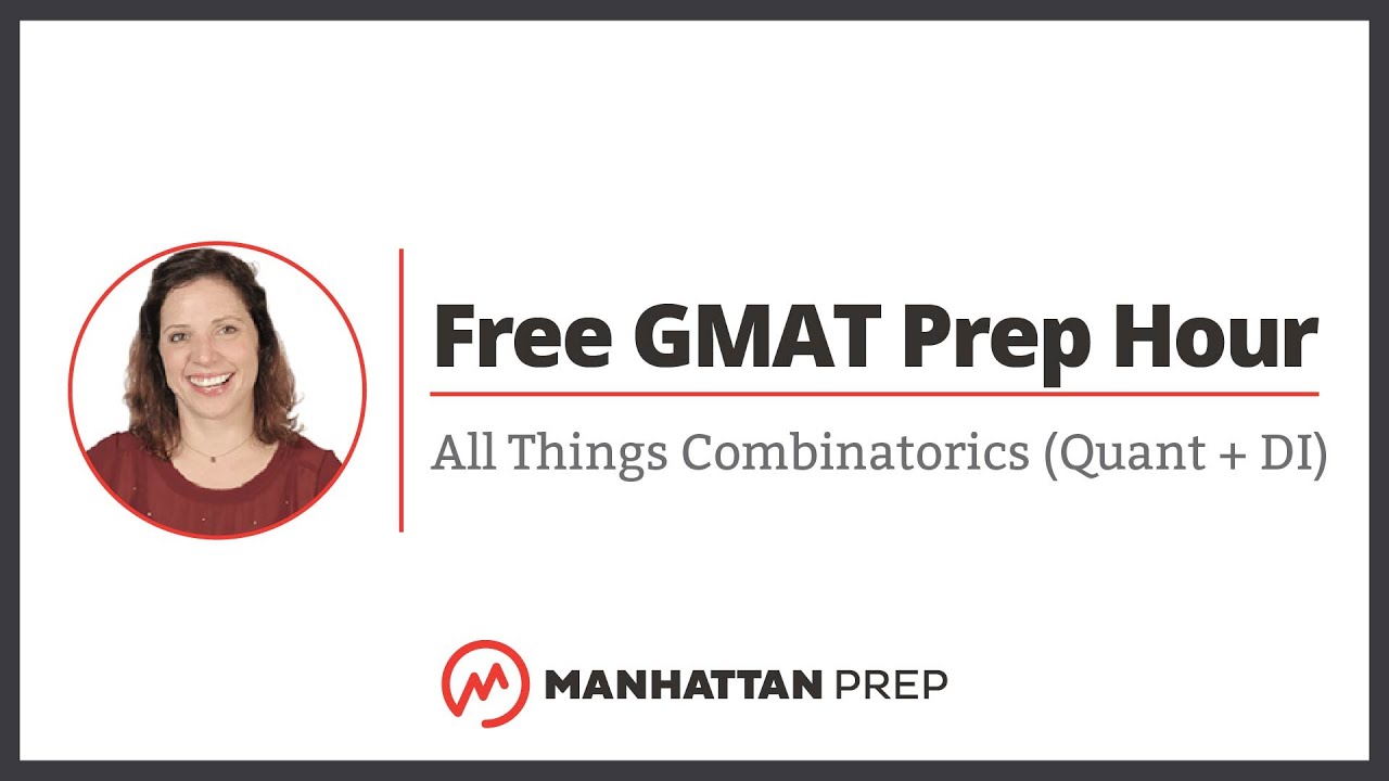 Free GMAT Prep Hour: Combating Combinatorics