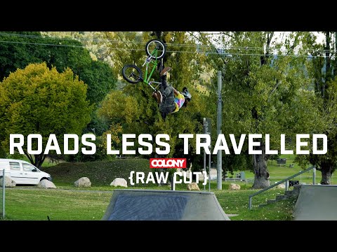 Roads Less Travelled - Raw Cut - Colony BMX