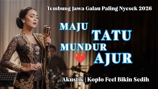 Download lagu MAJU TATU MUNDUR AJUR ‼️ LAGU JAWA GALAU PALING NYESEK | TRESNO DADI BEBAN ATI mp3