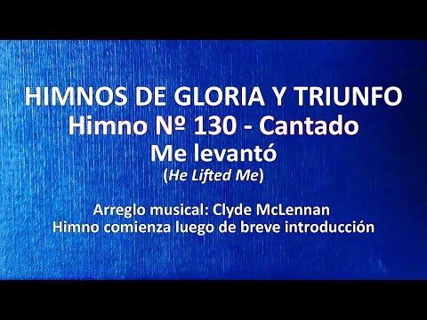 Himnos de Gloria Nº 130 - Me levantó