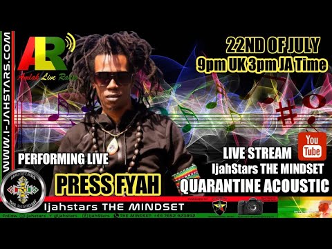 Press Fyah  LIVE ACOUSTIC PERFORMANCE - July 22, 2020