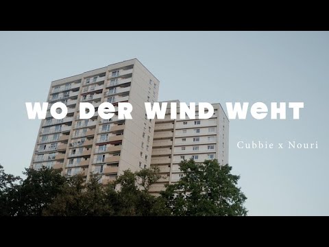 CUBBIE X NOURI - "WO DER WIND WEHT" (Official Music Video) prod. steve276
