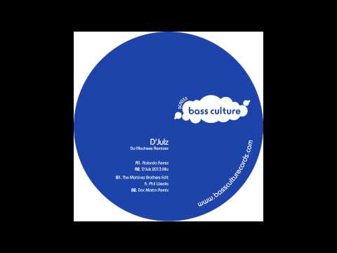 BCR033 : D'Julz - Da Madness (The Martinez Brothers feat. Phil Weeks Edit)