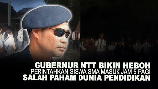 Download lagu GUBERNUR NTT BIKIN HEBOH, PERINTAHKAN SISWA SMA MASUK JAM 5 PAGI. SALAH PAHAM DUNIA PENDIDIKAN mp3
