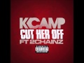 K Camp Cut Her Off Ft 2 Chainz Explicit Audio