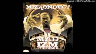 Mizkonduct - "I'm So Low"