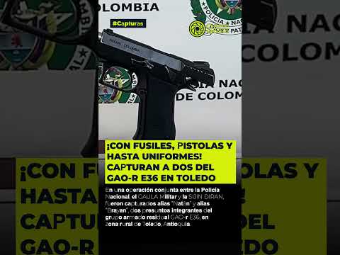 ¡Cayeron alias “Natán” y “Brayan”! 4rm4d0s hasta los dientes en Toledo, Antioquia