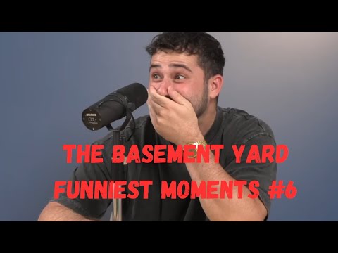 The Basement Yard - FUNNIEST MOMENTS #6