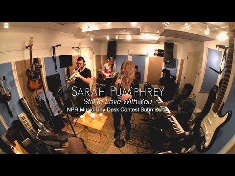 Sarah Pumphrey - NPR Music Tiny Desk Contest Submission 2017